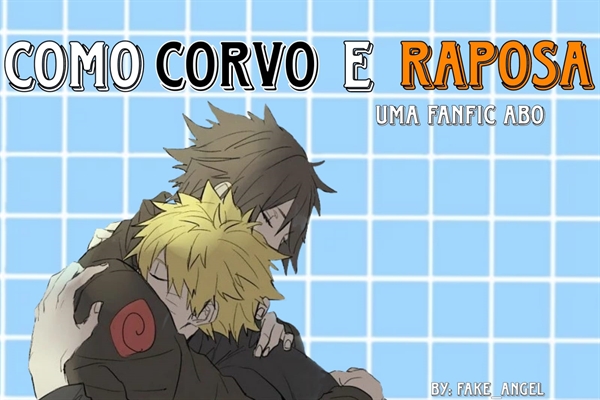 Fanfic / Fanfiction Como Corvo E Raposa