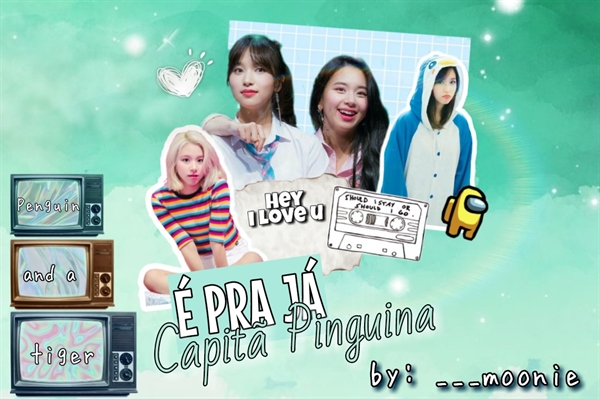 Fanfic / Fanfiction É pra já, Capitã Pinguina! (Michaeng)