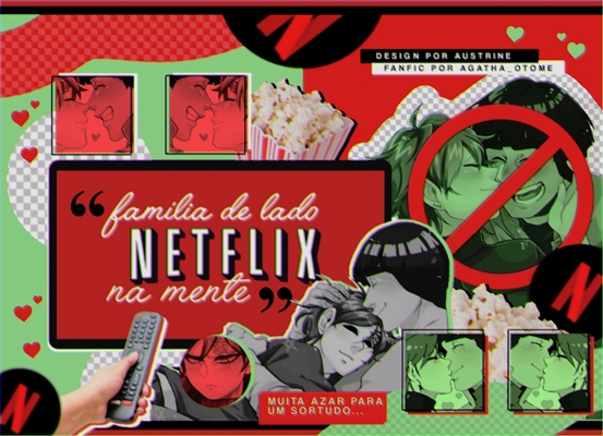 Fanfic / Fanfiction Família de Lado, Netflix na Mente