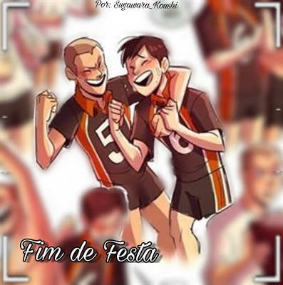 Fanfic / Fanfiction Fim de Festa