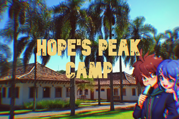 Fanfic / Fanfiction Hope's Peak Camp (Non-Despair AU)