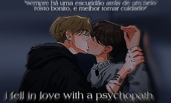 História I Fell In Love With A Psychopath One Shot Taekook História Escrita Por Devilcore