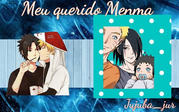 As primeiras palavras de Menma - Sasunaru oneshot ☯︎ - duditas - Wattpad