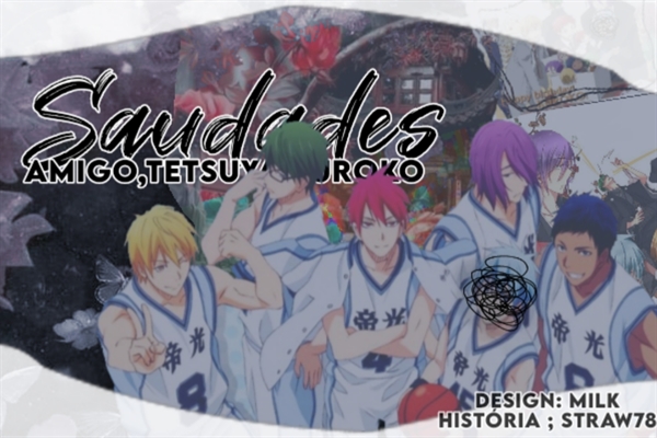 Fanfic / Fanfiction Saudades Amigo,Tetsuya Kuroko