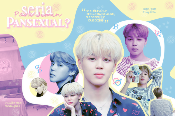 História Seria Park Jimin Pansexual O Glossário Das Sexualidades História Escrita Por