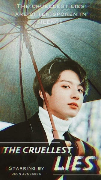 Fanfic / Fanfiction The cruellest lies - JEON JUNGKOOK