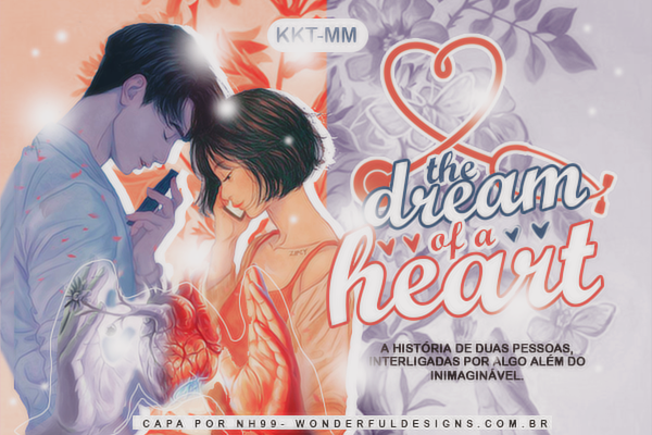 Fanfic / Fanfiction The dream of a heart.