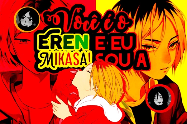 Fanfic / Fanfiction Você é o Eren e eu sou a Mikasa - Imagine Kenma Kozume