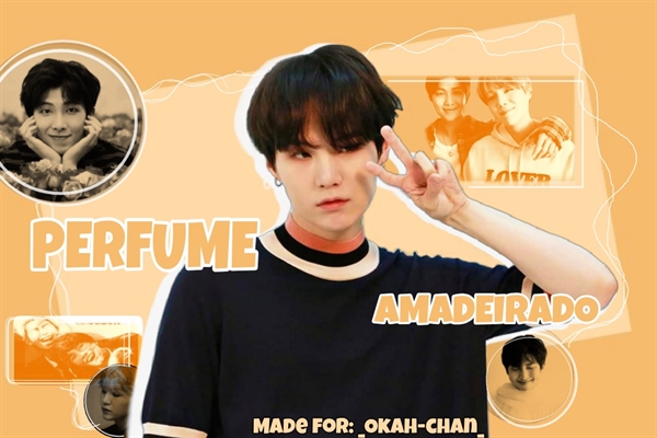 Fanfic / Fanfiction - Perfume Amadeirado