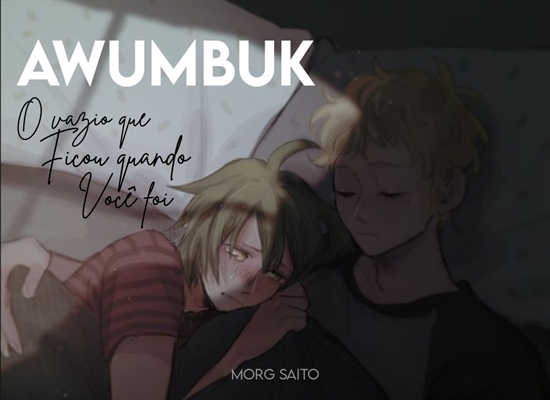 Fanfic / Fanfiction Awumbuk