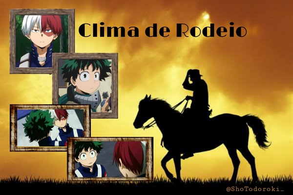 Fanfic / Fanfiction Clima de Rodeio - Tododeku