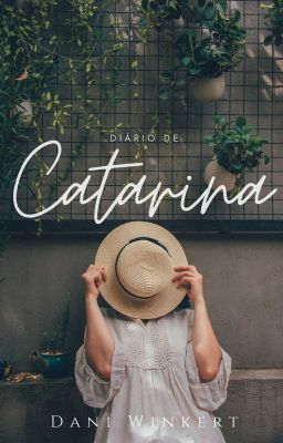 Fanfic / Fanfiction Diário de Catarina