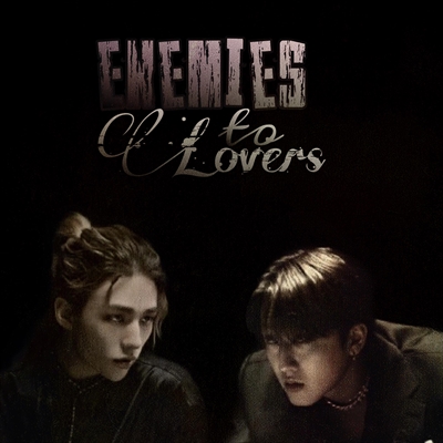 Fanfic / Fanfiction Enemies to Lovers