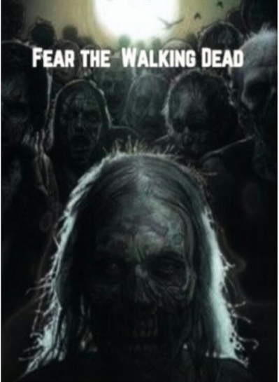 Fanfic / Fanfiction Fear The Walking Dead