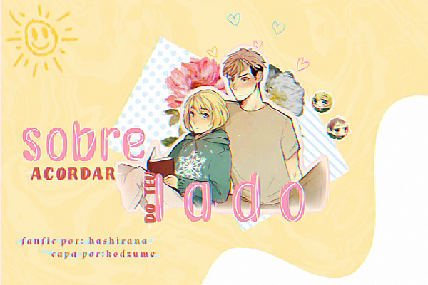 Fanfic / Fanfiction Sobre acordar do teu lado