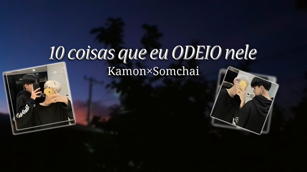 Fanfic / Fanfiction 10 coisas que eu ODEIO nele.