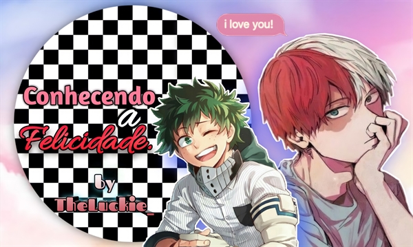 História Conhecendo a Felicidade. - TodoDeku. - Mais brincadeiras pesadas.  - História escrita por TheLuckie_ - Spirit Fanfics e Histórias