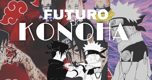 História Konoha High School - O Verdadeiro Naruto! - História escrita por  Akihiro-kun - Spirit Fanfics e Histórias