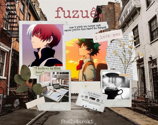 Fanfic / Fanfiction Fuzuê. - Tododeku