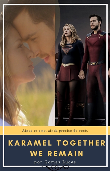 Fanfic / Fanfiction Karamel: Together We Remain