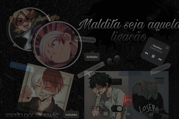 Fanfic / Fanfiction Maldita seja aquela ligação - bakudeku, kiribaku, tododeku