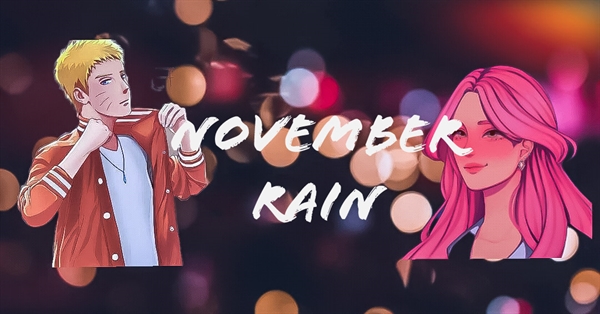 Fanfic / Fanfiction November Rain - Uma história NaruSaku