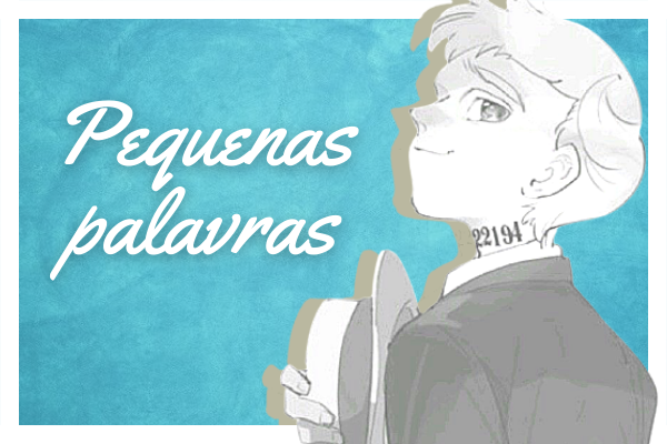 Fanfic / Fanfiction Pequenas palavras