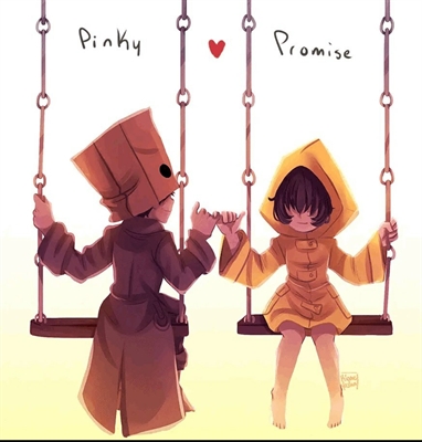 História Pinky Promise-Little Nightmares 2- - História escrita