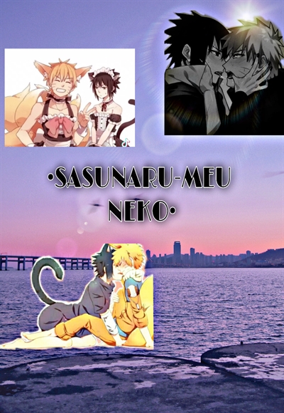 História Sasuke o neko do Naruto !! - Meu neko !! - História escrita por  taiyo23 - Spirit Fanfics e Histórias