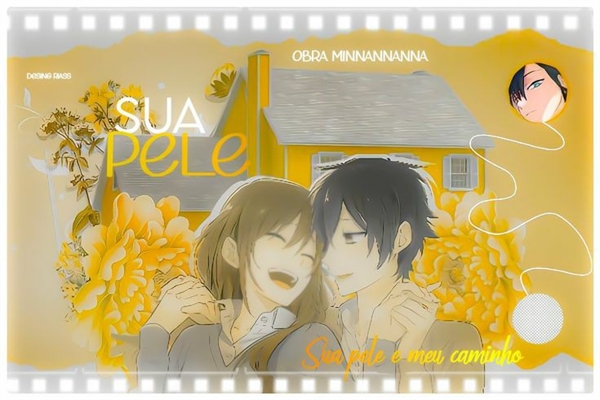 Fanfic / Fanfiction Sua Pele (Horimiya)