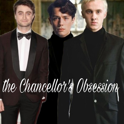 Fanfic / Fanfiction The Chancellor's Obsession-DRARRY