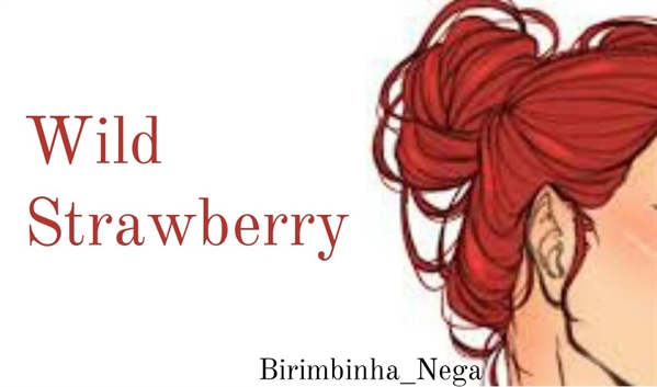 Fanfic / Fanfiction Wild Strawberry (Kiribaku e Tododeku)