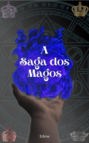 Fanfic / Fanfiction A Saga dos Magos.