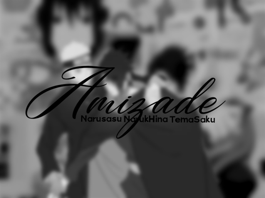 Fanfic / Fanfiction Amizade... (NaruSasu, NarukHina, TemaSaku)