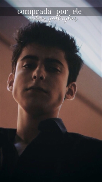 Fanfic / Fanfiction •comprada por ele• Aidan Gallagher [ adaptação]