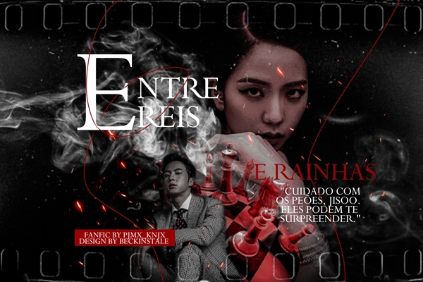 Fanfic / Fanfiction Entre Reis e Rainhas - Kim Jisoo e Kim SeokJin