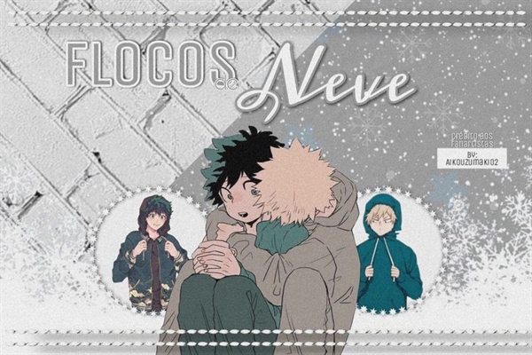 Fanfic / Fanfiction Flocos de neve (Bakudeku-Katsudeku)