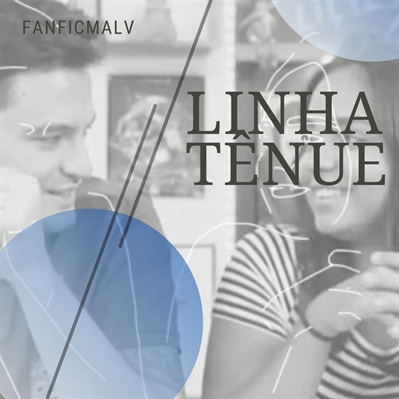 Fanfic / Fanfiction Linha Tênue | Femanta