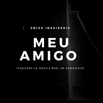 História Meu Grande Amigo - Único - História escrita por sognare