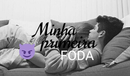 Fanfic / Fanfiction Minha Primeira Fxda