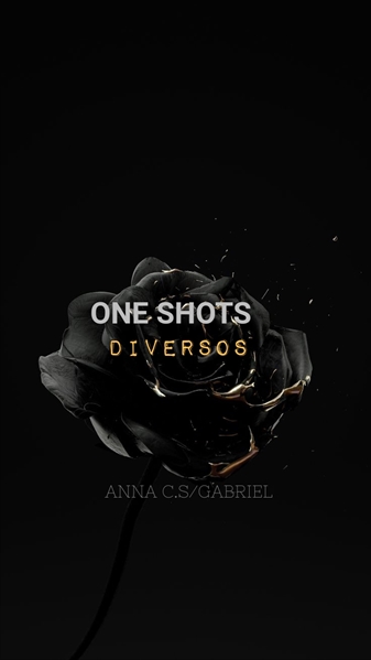 Fanfic / Fanfiction One Shots (DIVERSOS)