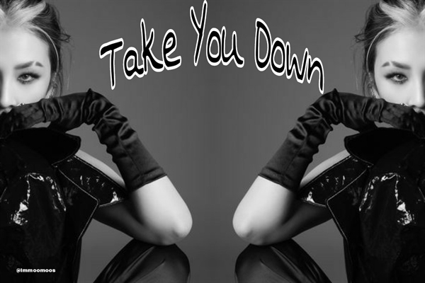 Fanfic / Fanfiction Take You Down - Imagine Jiwoo