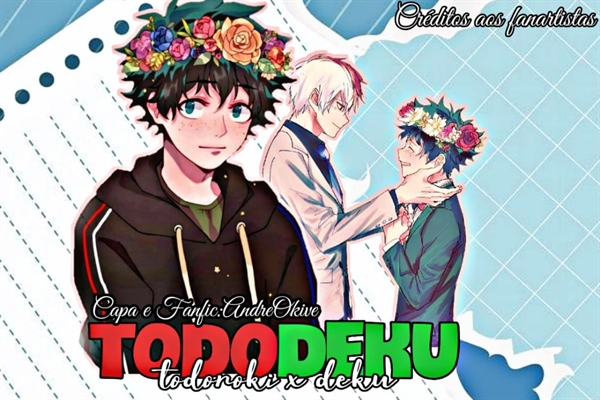 História Boku No Hero Academia - Tododeku - Primeiro Beijo. - História  escrita por SnowDwolf - Spirit Fanfics e Histórias