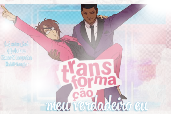 Fanfic / Fanfiction Transformação: meu verdadeiro eu