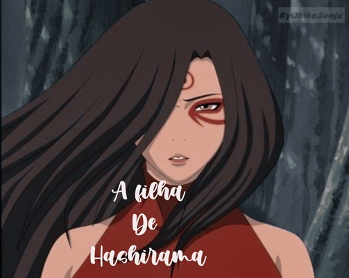 A HISTÓRIA COMPLETA DE HASHIRAMA SENJU