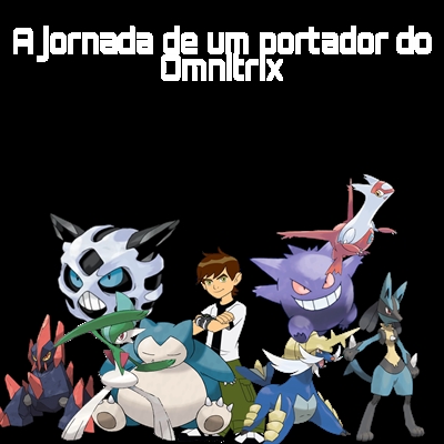 Lista de Episódios de Pokémon X Y, Universo Ben 10 Fanfiction