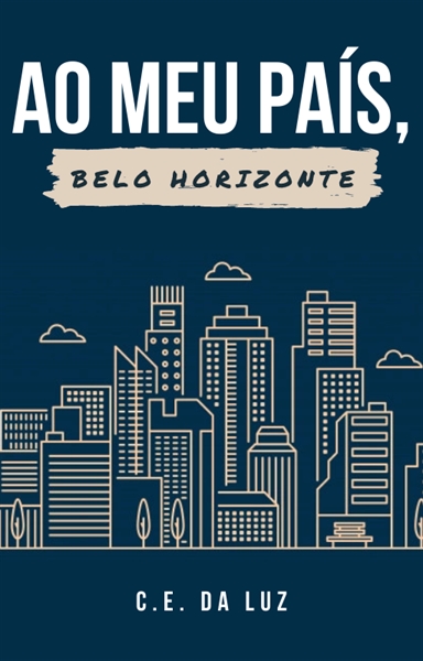 Fanfic / Fanfiction Ao meu país, Belo Horizonte