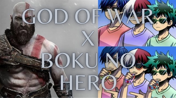 Fanfic / Fanfiction Boku no Hero Academia X God of War - Colisão de universos