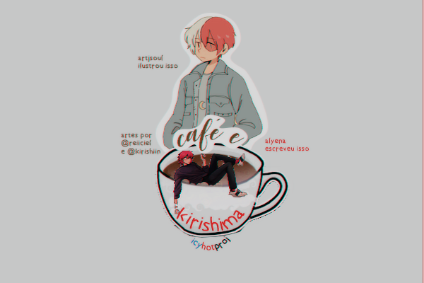 Fanfic / Fanfiction Café e Kirishima