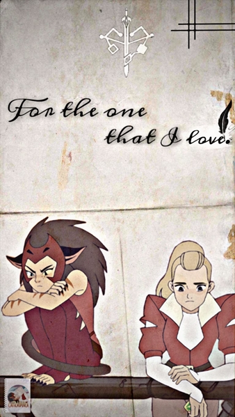 Fanfic / Fanfiction For the one that I love. (Catradora Story)